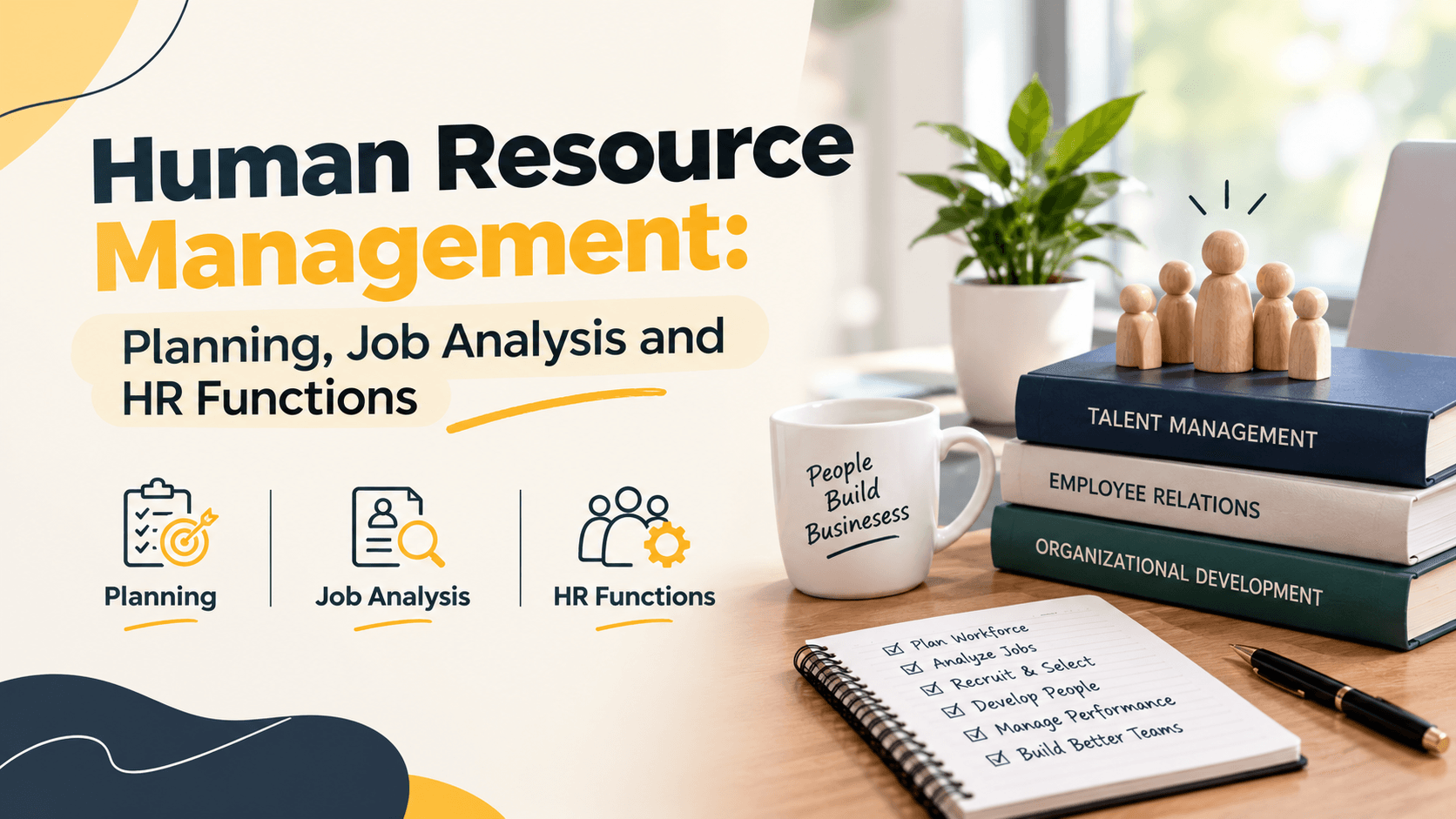 Human Resource Management: Planning, Job Analysis and HR Functions